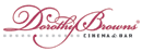 Dorothy Browns Cinema and Bar